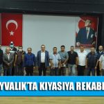 AYVALIKTAKIYASIYA-REKABET-OLACAK