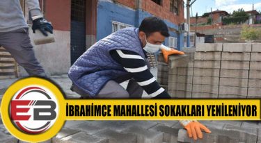 İBRAHİMCE MAHALLESİ SOKAKLARI YENİLENİYOR-3