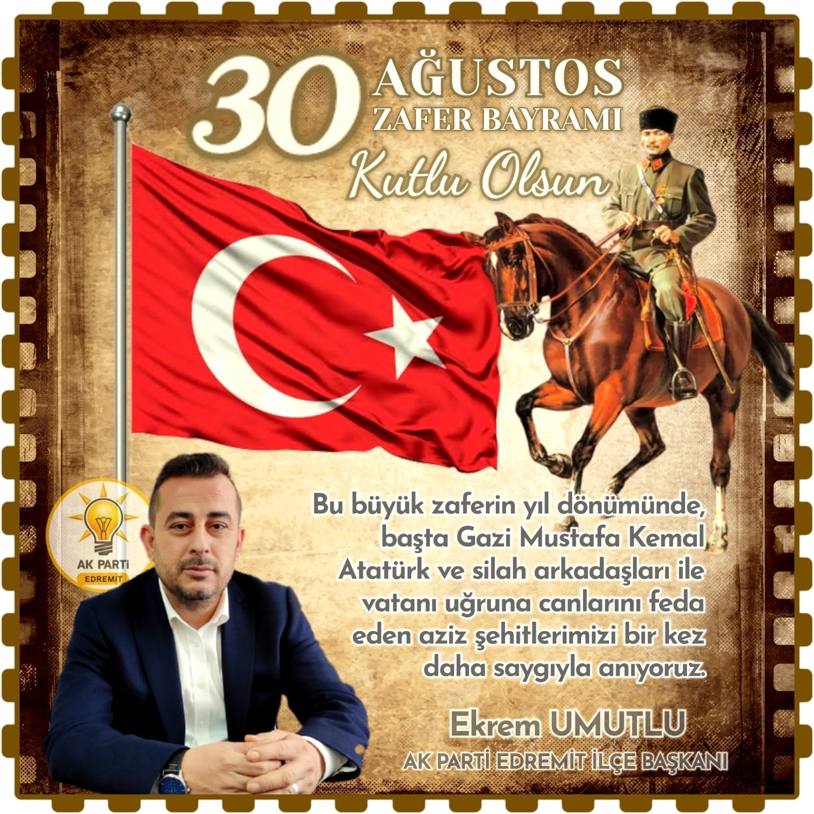 AK Parti Edremit İlçe Başkanı Ekrem Umutlu’nun 30 AĞustos Zafer Bayramı Kutlaması