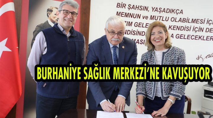 Burhaniye Sağlık Merkezi’ne Kavuşuyor
