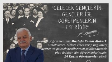 Ali Kemal Deveciler’in 24 Kasım Öğretmenler Günü Kutlama İlanı