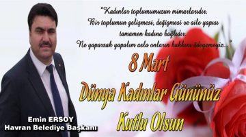 Başkan Ersoy’un 8 Mart Dünya Emekçi Kadın Günü Anma İlanı