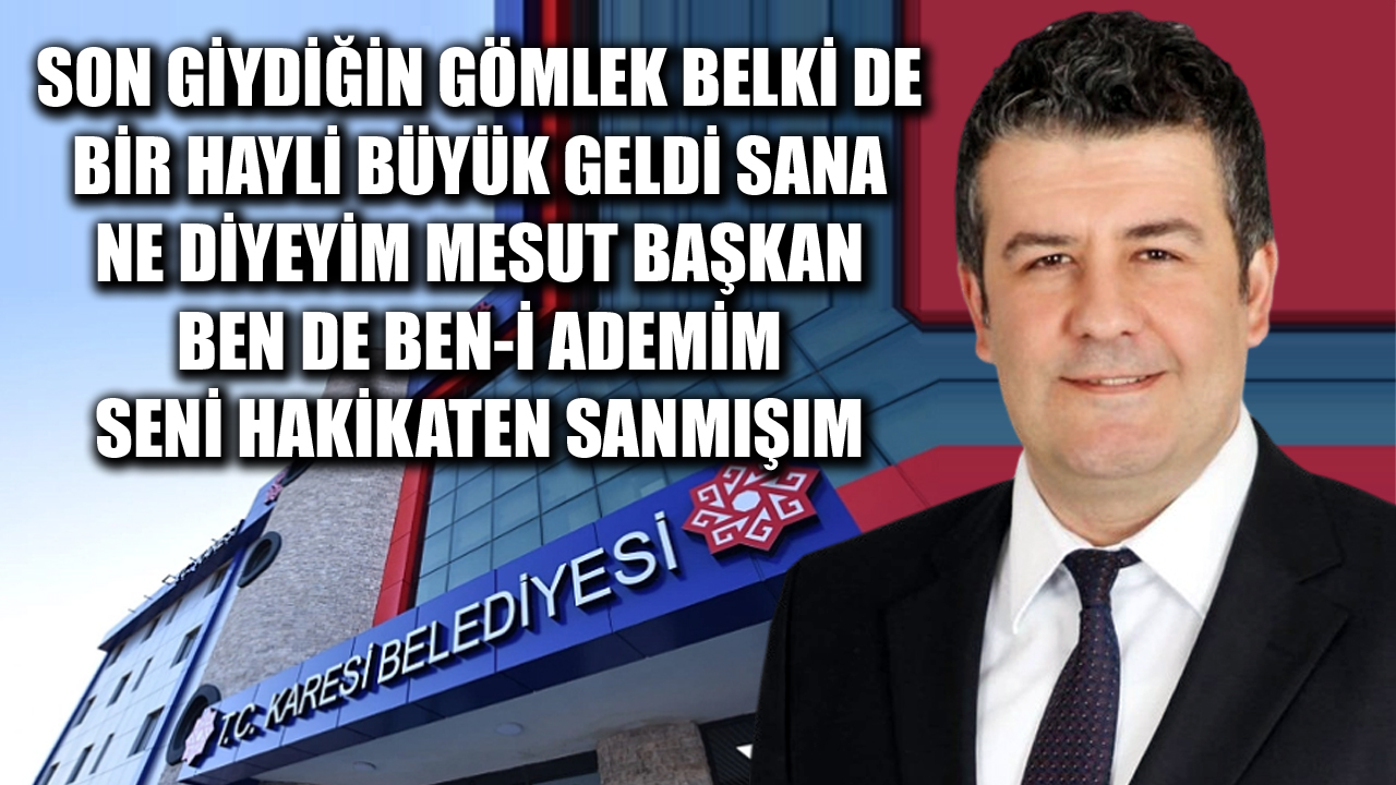 Seni hakikaten sanmışım I Olmadı Mesut Başkan