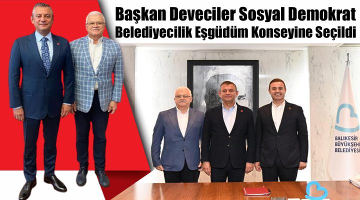 Deveciler Sosyal Demokrat Belediyecilik Eşgüdüm Konseyine Seçildi