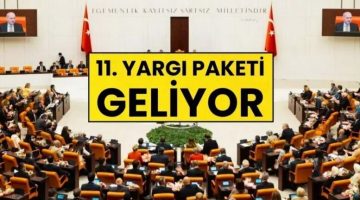 11. Yargı Paketi Toplumda Beklentileri Karşılayacak mı?