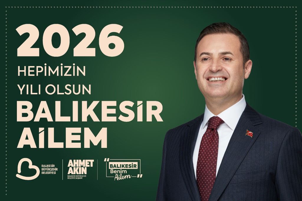 Büyükşehir Hizmetleriyle Balıkesir 2026’ya Güçlü Adımlarla Giriyor